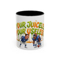 Your Juiceless, Your Useless Football Players Mug | Accent Coffee Mug