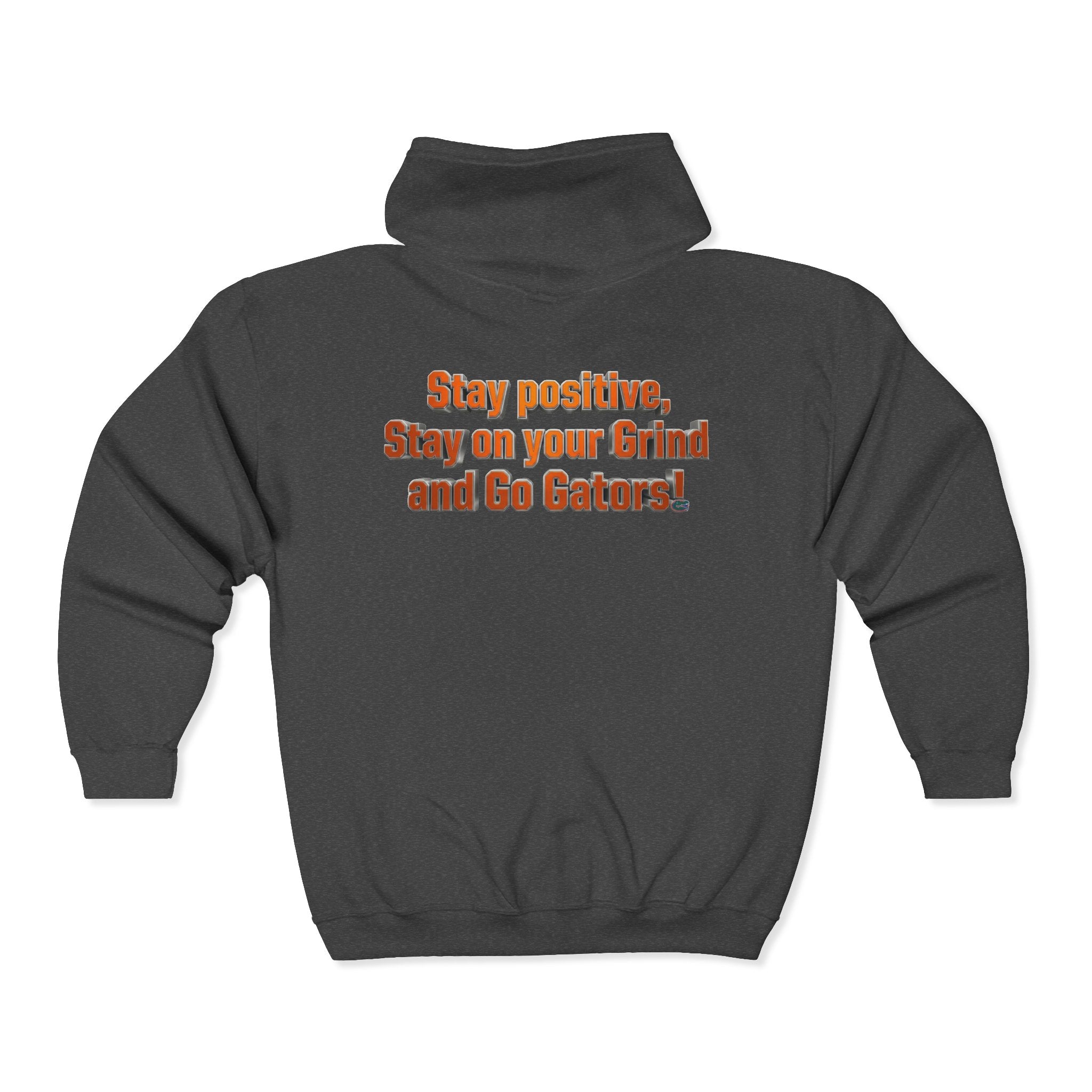 Go Gators Motivational Zip Hoodie