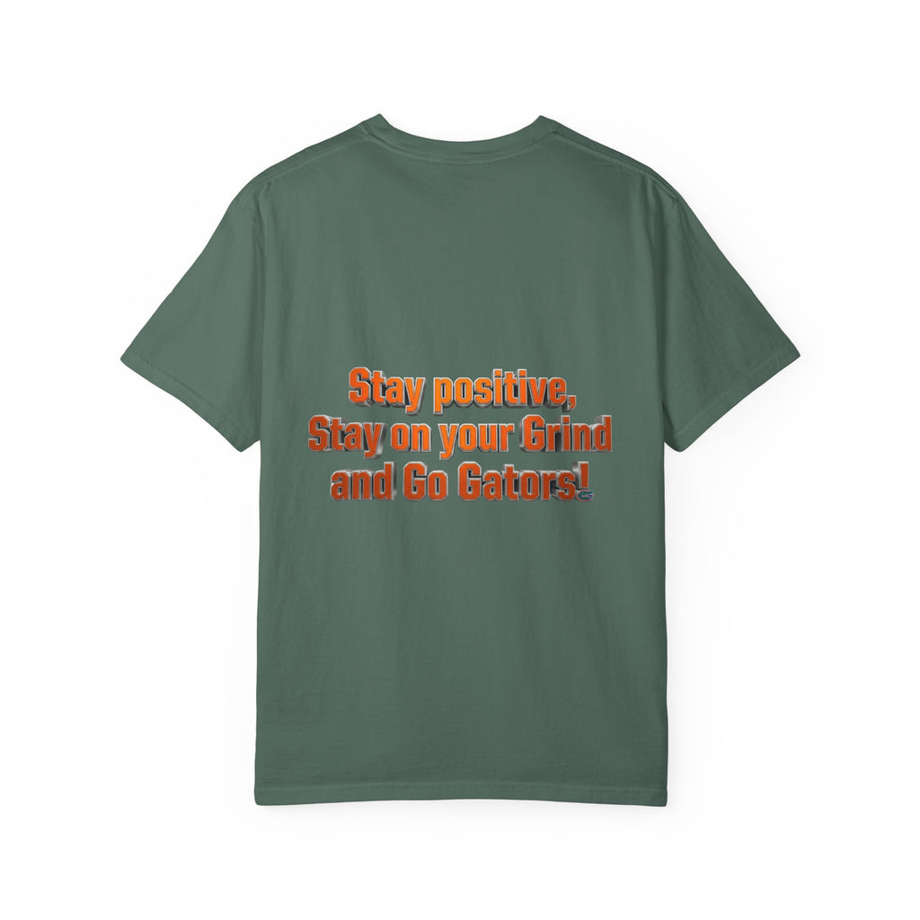 Gators Motivational T‑Shirt — "Stay positive, Stay on your Grind and Go Gators!"